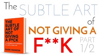 The Subtle Art Of Not Giving A Fck Book Summary  Mark Manson [upl. by Enidanreb]