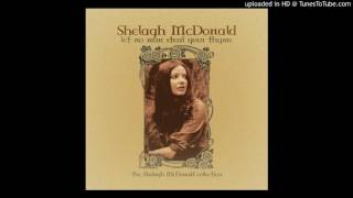 Shelagh Mcdonald  Sweet Sunlight [upl. by Naujit]