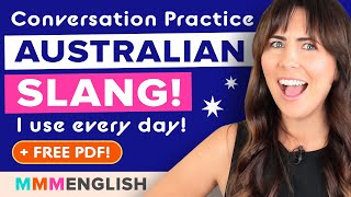 Australian English Conversation Practice  Slang I Use Every Day [upl. by Faus523]