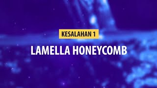 Kesalahan pada Lamella Honeycomb [upl. by Lyrred]