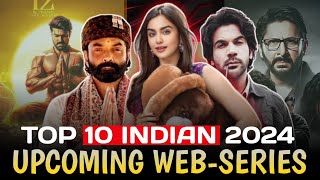 Top 10 Upcoming Indian Web Series List 2024 25  Hindi Web Series [upl. by Yrrap944]