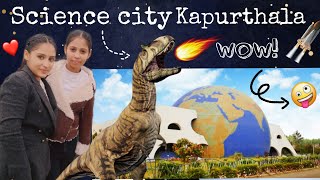 Vlog Science City Kapurthala  ਸਾਇੰਸ ਸਿਟੀ ਕਪੂਰਥਲਾ [upl. by Atiuqel]