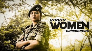 Indian Women Commandos  WOMEN SOLDIERS in action  MILITARY MOTIVATION [upl. by Sera]