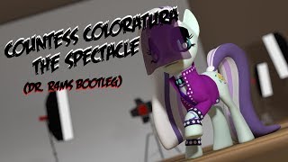 Countess Coloratura  The Spectacle Dr R4MS Bootleg [upl. by Ursuline515]