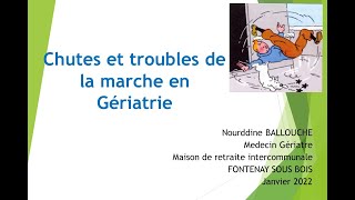 Chutes et troubles de la marche en gériatrie Dr BALLOUCHE gériatre [upl. by Sukhum566]