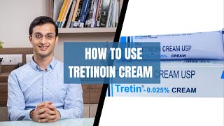 HOW TO USE TRETINOIN CREAM  EFFECTS AND SIDE EFFECTS  DR ANKUR SARIN  SARIN SKIN SOLUTIONS [upl. by Ivers]