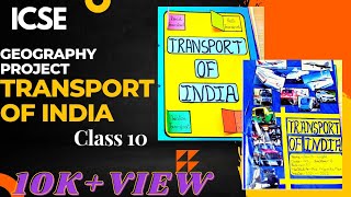 Geography project class 10 ICSE  Project on Transport of India Class 10  Boards project By RG [upl. by Christal]