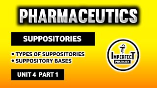 Suppositories  Types Of Suppositories  Suppository Bases  Pharmaceutics  B Pharma 1st Semester [upl. by Hnaht907]