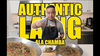 EASY TO COOK AUTHENTIC quotLAINGquot  Chef Chamba [upl. by Yenttirb]