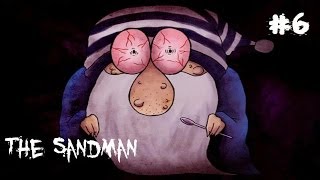 I MEET THE SANDMAN  The Sandman 6 [upl. by Tehc]