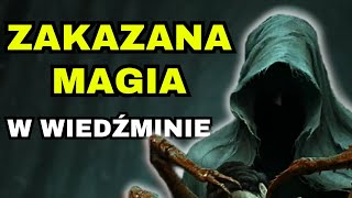 ZAKAZANA MAGIA W WIEDŹMINIE [upl. by Mikey]