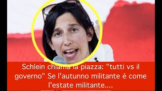 Schlein chiama la piazza quottutti vs il governoquot Se lautunno militante è come lestate militante [upl. by Nortna]