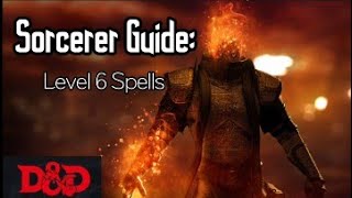 DampD 5e A Guide to Sorcerer Level 6 Spells [upl. by Goetz475]