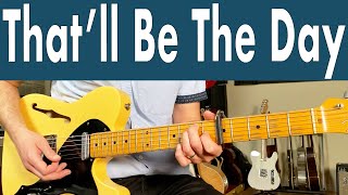 How To Play Thatll Be The Day On Guitar  Buddy Holly Guitar Lesson  Tutorial [upl. by Clayton]