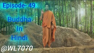 Buddha Episode 49 1080 HD Full Episode 155  Buddha Episode [upl. by Akinohs]