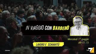 Spot La7 quotIn viaggio con Barbero  Lavoro e Schiavitùquot [upl. by Lolly]