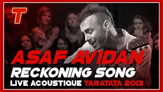 Asaf Avidan quotReckoning Songquot acoustic Version  Live TV Taratata 2013 [upl. by Etti]