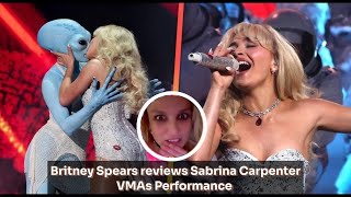 Britney Spears reviews Sabrina Carpenter VMAs Performance [upl. by Ardnuaet584]