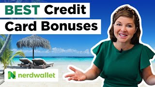 Best Credit Card Bonuses Explained  NerdWallet [upl. by Howarth362]