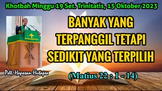 Khotbah Minggu 15 Oktober 2023 Matius 22114 haposanhutapea [upl. by Dodson655]