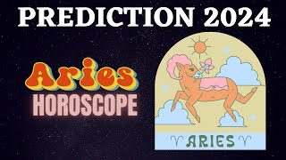 Aries Zodiac Signs 2024 Horoscope Predictions [upl. by Ginnie]