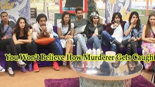 Exclusive Bigg Boss 9 You Won’t Believe How Murderer Gets Caught [upl. by Lledniuq]