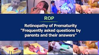 Retinopathy of Prematurity quotFrequently asked questions by parents and their answersquot [upl. by Mairb]