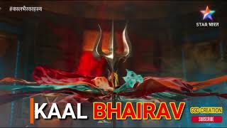 Kaal Bhairav Rehsya  Entry Music  Title Theme HD  Title Track HQ  BG Music Star Bharat 2018 [upl. by Acined]