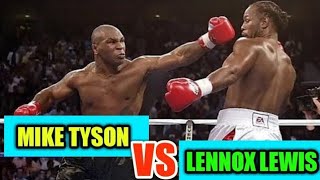 MEGA FIGHT MIKE TYSON VS LENNOX LEWIS [upl. by Bradshaw408]