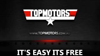 THE BEST BUY amp SELL CARS EASY FREE wwwtopmotorscomau [upl. by Kalinda962]