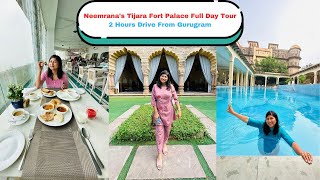 Neemranas Tijara Fort Palace Full Day Tour 2 Hours Drive From Gurugram  Full Information [upl. by Ahtram]