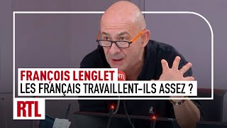 François Lenglet  Les Français travaillentils assez [upl. by Dickman]