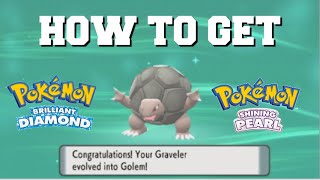 HOW TO EVOLVE GRAVELER INTO GOLEM IN POKEMON BRILLIANT DIAMOND AND SHINING PEARL [upl. by Enilada]