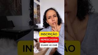 Data da Inscrição na Repescagem OAB 40 examedeordem examedaoab examedaordem provadaordem [upl. by Cocks]