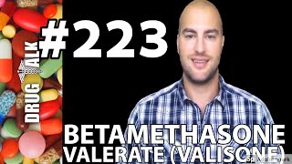 BETAMETHASONE VALERATE VALISONE  PHARMACIST REVIEW  223 [upl. by Dreher101]