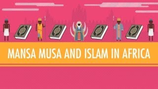 Mansa Musa and Islam in Africa Crash Course World History 16 [upl. by Won695]