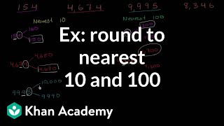 Examples rounding to the nearest 10 and 100  3rd grade  Khan Academy [upl. by Abihsat915]