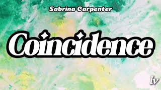 Sabrina Carpenter  Coincidence Lyrics [upl. by Aveline769]