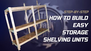 How To Build Easy Storage Shelving Units StepByStep [upl. by Lazor]