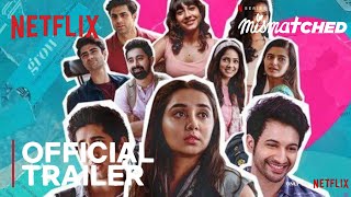 Mismatched Season 3  Official Trailer  Rohit Saraf Prajakta Koli  A Netflix Original Series [upl. by Fowler]