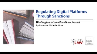 Regulating Digital Platforms Through Sanctions by Prof Michelle Miao [upl. by Caton]