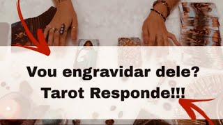 🤰🏽Vou engravidar dele Vamos ter um filho Tarot Baralho cigano responde tudo de gravidez Urgente [upl. by Latin]