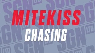 Mitekiss  Chasing [upl. by Sherard]