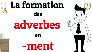 La formation des adverbes en quotmentquot [upl. by Cami]