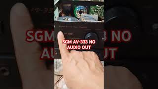 SGM AV333 NO AUDIO OUT repair troubleshooting sgm amplifier [upl. by Keon144]