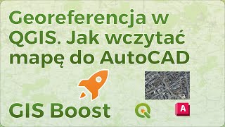 Georeferencja w QGIS Jak wczytać mapę do AutoCADa [upl. by Nimajaneb]