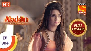 Aladdin  Ep 304  Full Episode  15th October 2019 [upl. by Ennagem]