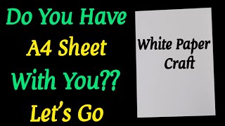 Easy amp Cheap White Paper Craft IdeasDIY White Paper CraftA4 Sheet craft onesheetpapercraft [upl. by Ibmat]