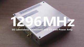 23cm SG Lab Transverter and 25w PA [upl. by Ilise]