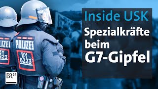 Inside USK PolizeiSpezialkräfte beim G7Gipfel  Die Story  Kontrovers  BR24 [upl. by Lairbag]